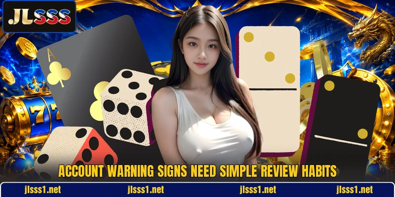 Account warning signs need simple review habits