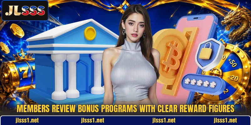 Members review bonus programs with clear reward figures
