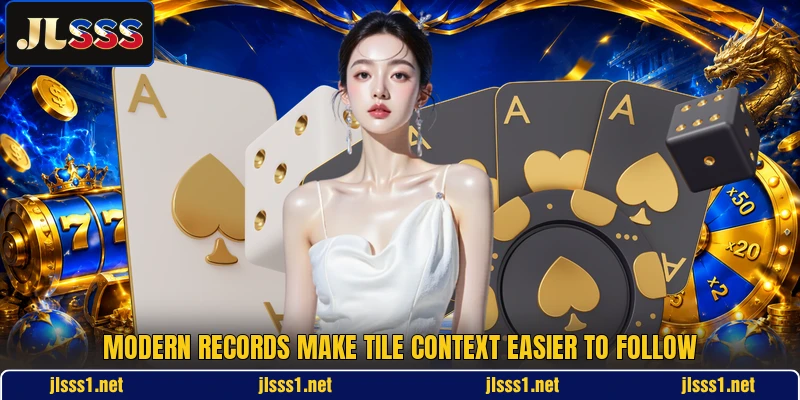 Modern records make tile context easier to follow