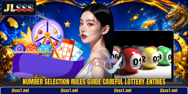 Number selection rules guide careful lottery entries Number selection rules guide careful lottery entries