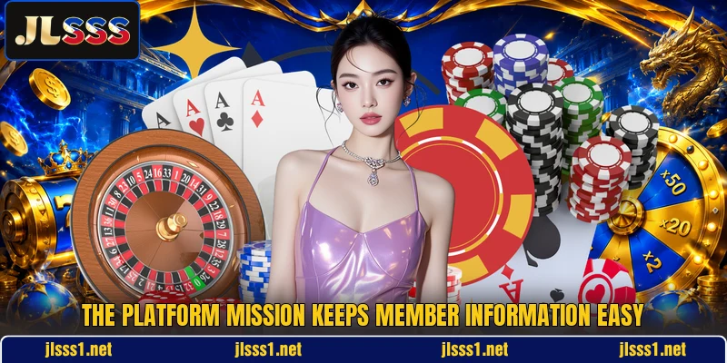 The platform mission keeps member information easy