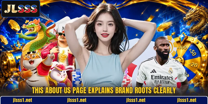 This about us page explains brand roots clearly